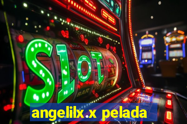 angelilx.x pelada